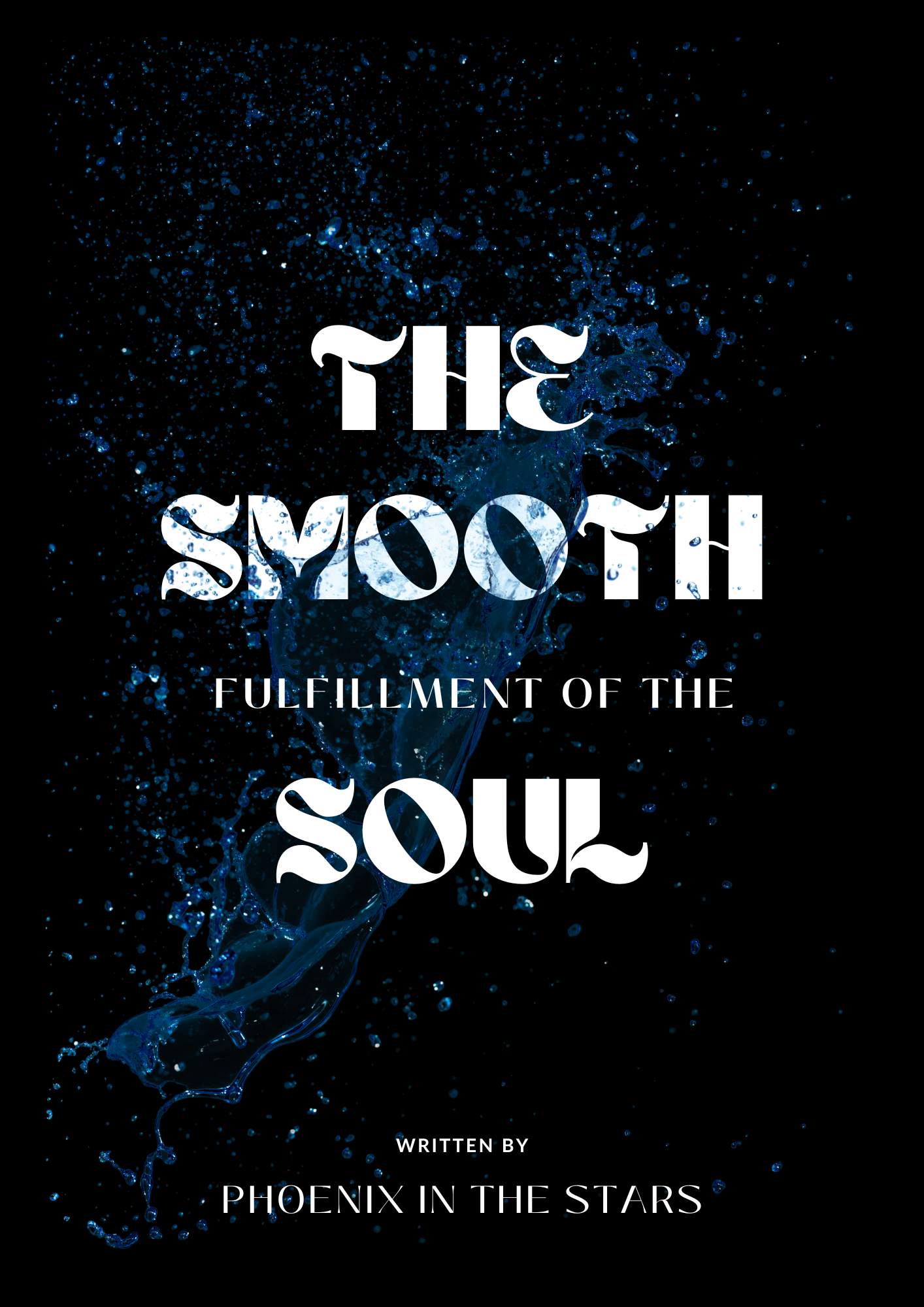 The Smooth Fulfillment of the Soul
